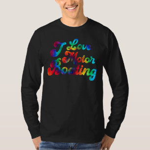 Motor Boating Tie Dye Boater Ik hou van motorvaren T-shirt