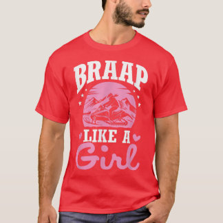 Motor Snowmobile Snowmobier Braap Girl Snowm T-shirt
