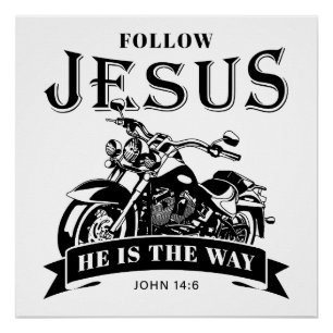 Motorfiets Christelijk Biker John 14:6 Volg Jesus Perfect Poster