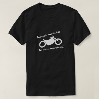 Motorfiets - Twee wielen verplaatsen de soep T-shirt