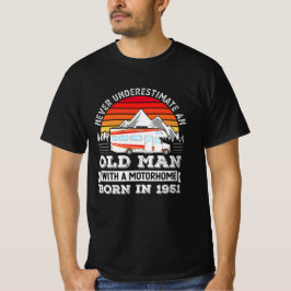Motorhome - geboren in 1951 70e verjaardag Gift Ol T-shirt