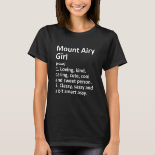 Mount Airy Girl Md Maryland Funny City Home Roots T-shirt