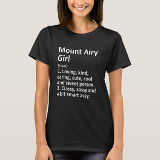 Mount Airy Girl Md Maryland Funny City Home Roots T-shirt