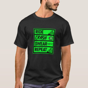 Mountain Bike Ride Crash Swear Herhaalt Mtb Downhi T-shirt