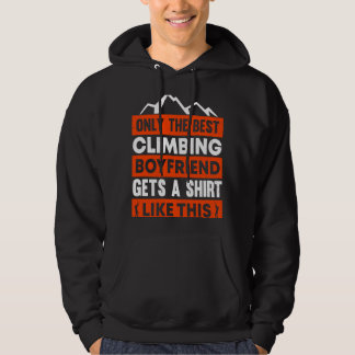 Mountain Climbing Rock Climb Climber Boyfriend  2 Hoodie