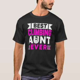 Mountain Climbing Rock Climber Aunt T-shirt