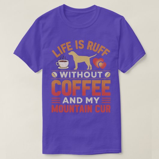 Mountain Cur hond en koffie T-shirt (Design voorkant)