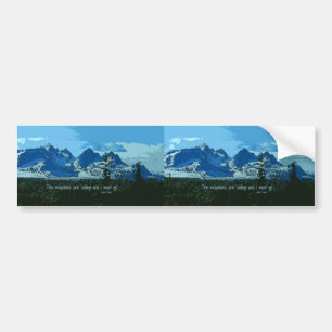 Mountain Peaks digitale kunst - John Muir quote Bumpersticker