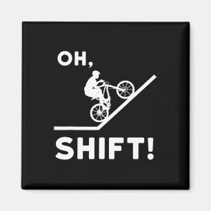 Mountainbike-cadeau voor mountainbiker - Oh Shift Magneet