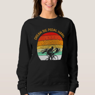 Mountainbike MTB fietsen - Dream Big Pedal Hard - Trui