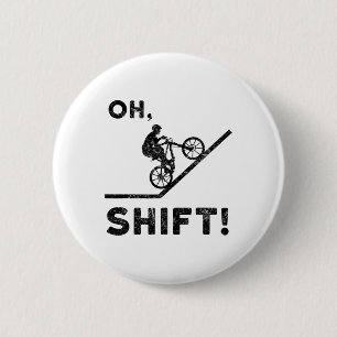 Mountainbiken, Mountainbike, Grappig, Oh Shift Ronde Button 5,7 Cm