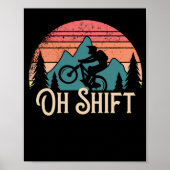 mountainbikencycling Oh Shift Poster (Voorkant)