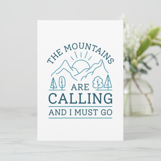 Mountains Are Calling And I Must Go Bedankkaart (Staand voorkant)