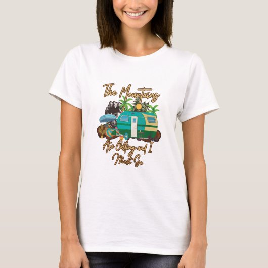 Mountains Are Calling And I Must Go T-shirt (Voorkant)
