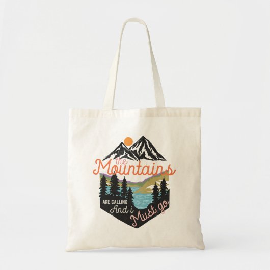 Mountains Are Calling And I Must Go Tote Bag (Voorkant)