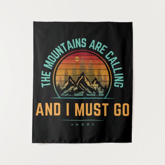 Mountains Are Calling And I Must Go Wandkleed (Voorkant)