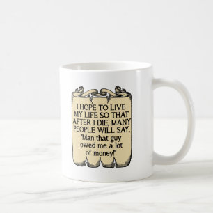 Mourir et Devoir de l'Argent Mug Drôle