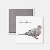 Mourning Dove Magneet (Voorkant / Achterkant)