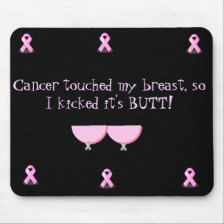 Mousepad-Cancer raakte mijn borst aan..... Muismat