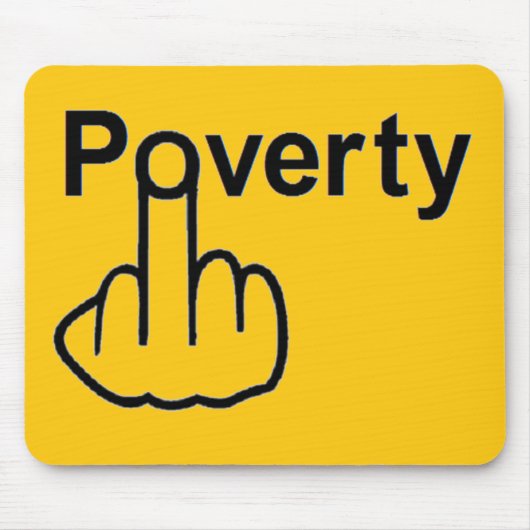 Mousepad Poverty Muismat (Voorkant)