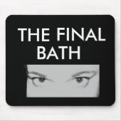 Mousepad THE FINAL BATH Muismat (Voorkant)