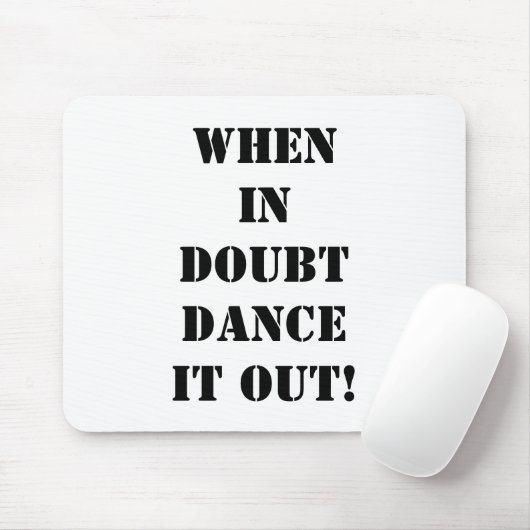 MOUSEPAD-WANNEER IN TWIJFEL "DANK HET UIT!" MUISMAT (Met muis)