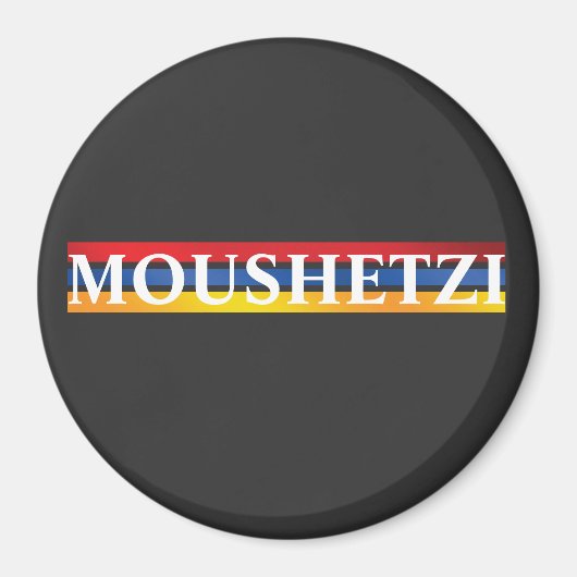 Moushetzi Magnet (Devant)