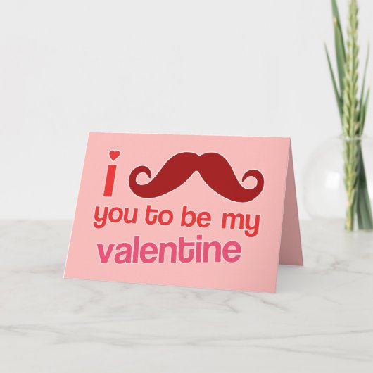 moustache i vous à être ma carte de valentine (Devant)