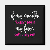 Mouth zegt het niet - Face Will Magneet (Voorkant)