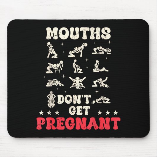 Mouths Don't Get Pregnant Inappropriate Humor Adul Muismat (Voorkant)