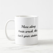 Move Along Tran Wreck Isn't Your Station Mug Humor (Gauche)