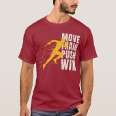 Move Train Push Win Hardloop Shirt (Voorkant)