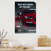 Move With Purpose Car Quote Poster (Keuken)