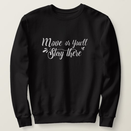 MoveOrYST - Sweatshirt basique pour hommes motivés (Design devant)