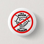 Mover Not Shaker Button (Voorkant)