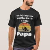 Mow Life Papa Lawn Mower Mowing Grandpa Landschap T-shirt (Voorkant)
