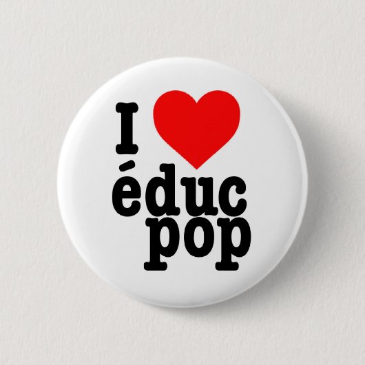 Moyen Badge I love educ pop (Devant)