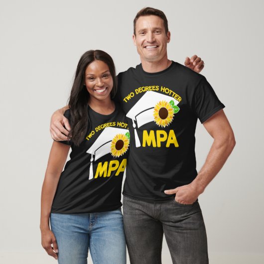 MPA Master of Public Administration Two Degrees Ho T-shirt (Unisex)