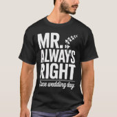 Mr Always Right Husband Tee T-shirt (Voorkant)