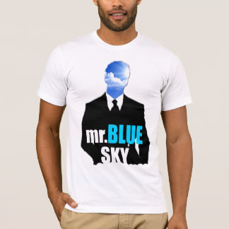 Mr. Blue Sky T-shirt