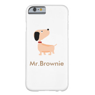 Mr.Brownie Barely There iPhone 6 Hoesje