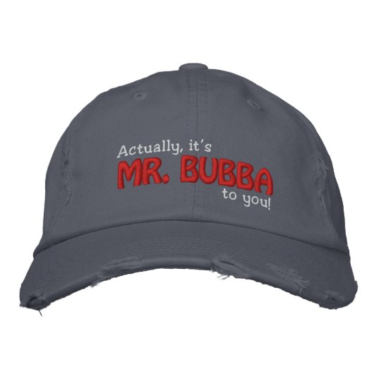 MR Bubba voor jou! Geborduurde Pet (Voorkant)