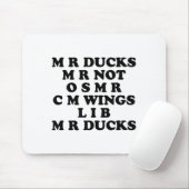 Mr M R Ducks T, Funny Duck Lover, Waterfowl Quote  Muismat (Met muis)