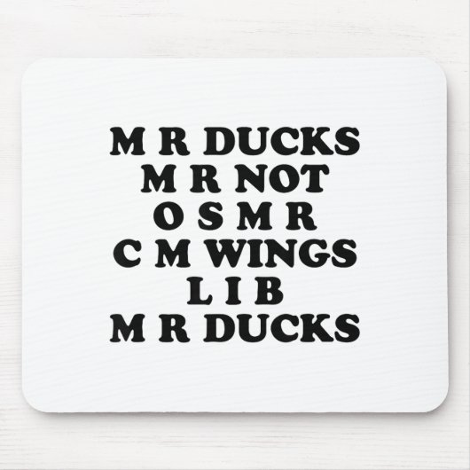 Mr M R Ducks T, Funny Duck Lover, Waterfowl Quote Muismat (Voorkant)