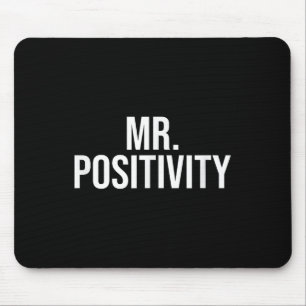Mr Positivity Clic Motivatie Inspirerend Thi Muismat