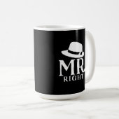 Mr. Right Coffee Mok – Grappig citaat Cadeau voor  (Voorkant rechts)