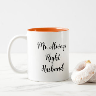 Mr. Right en Mr. Always Right Husband Tweekleurige Koffiemok