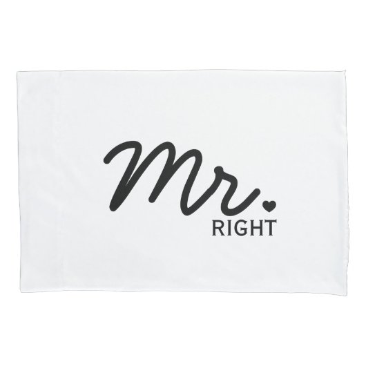 "Mr Right & Mrs Altijd rechts" Pillowcase set Kussensloop (Voorkant-Links)