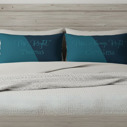 Mr. Right & Mrs. Always Right Custom Couple Kussensloop
