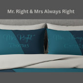 Mr. Right & Mrs. Always Right Custom Couple Kussensloop